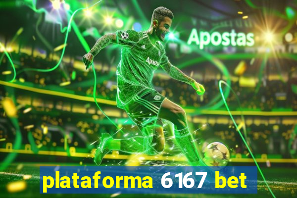 plataforma 6167 bet